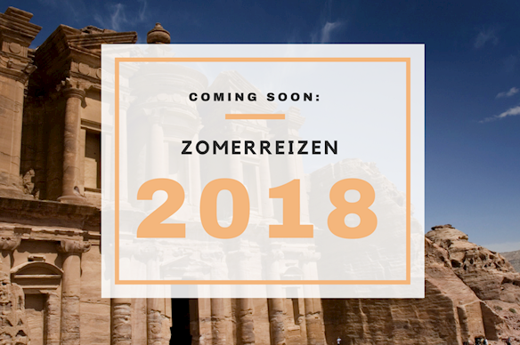 De zomerreizen komen eraan! De zomerreizen komen eraan!
